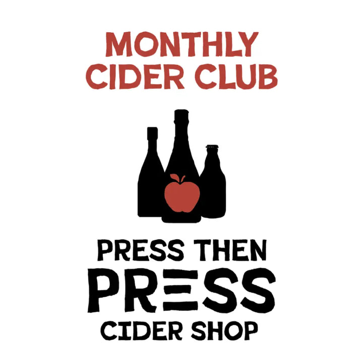Press Then Press Cider Club Subscription Box - Monthly - Cider Club - Press Then Press Cider Bundles Hard Cider